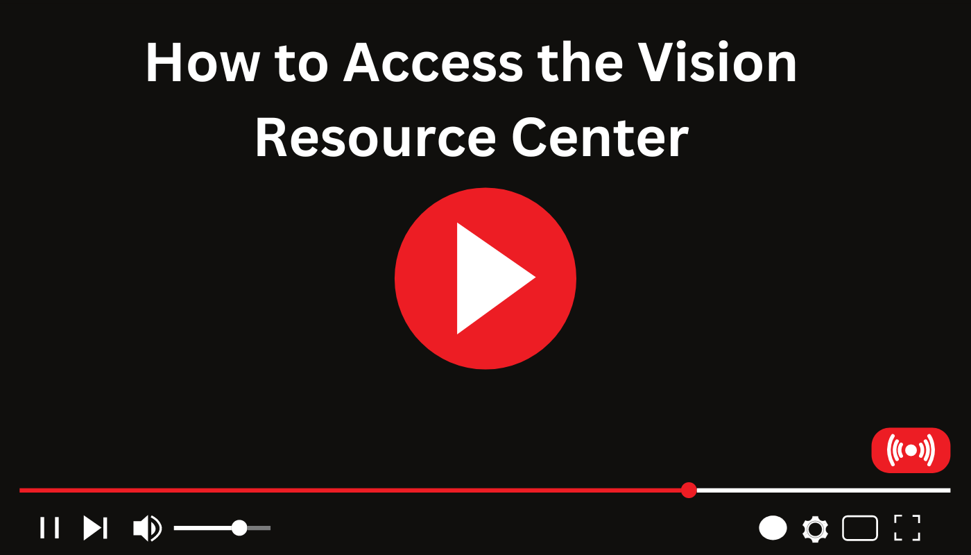 How to Access the Vision Resource Center (VRC)